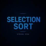 Selection Sort Visualization Step By Step Animation