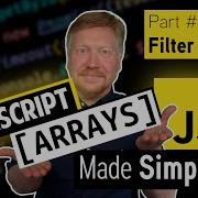 Javascript Arrays Made Simple Filter And Slice Part 3