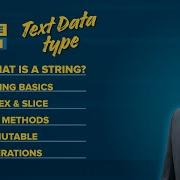 Text Data In Python How To Use Them Python String Tutorial Indexing Slicing Common Methods
