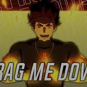 Fire Force AMV Drag Me Down