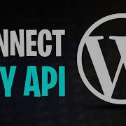 Как подключить API к веб сайту WordPress 2026