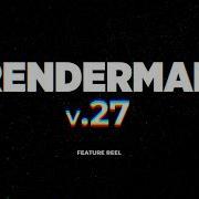 RenderMan 27 Feature Reel
