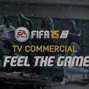 FIFA 15 Official TV Commercial