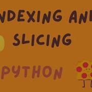 Indexing And Slicing Strings In Python STEM Decoded