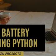 Small Python Projects Battery Percentage Of PC Using Python Python Project PcBattery Psutil