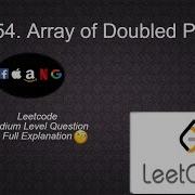 954 Array Of Doubled Pairs Leetcode Medium Level Interview Question Full EXplanation In Python