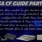 Amiga Compact Flash Tutorial Part 1 Kickstarts WorkBench WinUAE ClassicWB And Other Setup Steps
