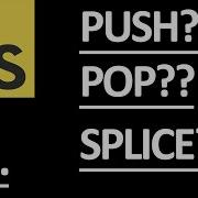 Array Methods JavaScript Push Pop Splice 11