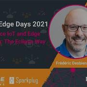 Open Source IoT And Edge Computing The Eclipse Way