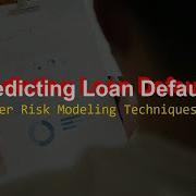 4 Loan Default Prediction Risk Modeling