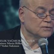 Yalnızlık Yağmura Benzer Vedat Sakman