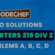 CodeChef Starters 219 Video Solutions A To D By Pradyumn TLE Eliminators