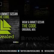 W W Ummet Ozcan The Code Original Mix OUT NOW