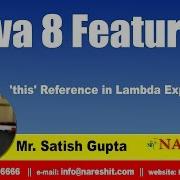 Java 8 0 Features This Reference In Lambda Expression By Mr Satish Gupta