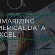 Summarizing Numerical Data In Excel