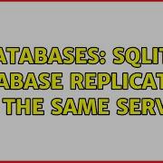 Databases SQLite Database Replication On The Same Server