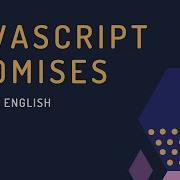 JavaScript Promises For Complete Beginners