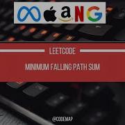 Minimum Falling Path Sum Leetcode 931 Daily Leetcode Question 2D Matrix Question Practice