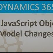 DYNAMICS 365 V9 JavaScript Object Model Changes