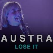 Austra Lose It First Play Live