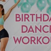 BIRTHDAY DANCE PARTY WORKOUT Full Body Low Impact No Equipment Cardio