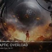 Synaptic Overload Action Trailer Epic Sci Fi Cinematic Royalty Free Music For Films Media