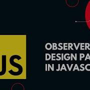 Observer Design Pattern In Javascript