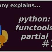Python Functools Partial Beginner Intermediate Anthony Explains 254