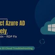 Remote Desktop Connection To Azure Active Directory Fix RDP Issues In Azure Virtual Machines