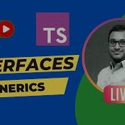 TypeScript Interfaces And Generics LIVE