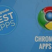 Best Apps Google Chrome Apps