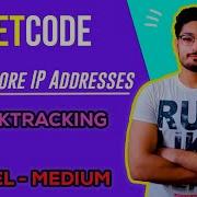 93 Restore IP Addresses LEETCODE BACKTRACKING LEETCODE MEDIUM CODE EXPLAINER