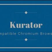 How To Install Kurator On Any Chromium Browser Works On Edge Brave Arc Comet More