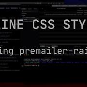 How To Inline CSS Styles In Email Mailers Using Premailer Rails
