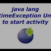 Java Lang RuntimeException Unable To Start Activity