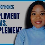 Here S The Difference Between Compliment And Complement