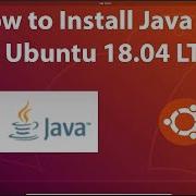 How To Install Java 12 On Ubuntu 18 04 LTS
