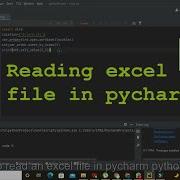How To Read An Excel File In Pycharm How To Read An Excel File In Python