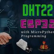 DHT22 Sensor Using MicroPython ESP32 Micropython Projects MyTechLearner