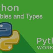 Python Workshop Variables Types