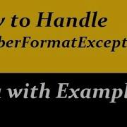 How To Handle NumberFormatException In Java With Examples