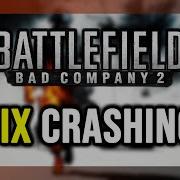 How To FIX Battlefield Bad Company 2 Crashing Not Launching Freezing Not Loading Black Screen