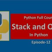 Stack And Queue In Python Stack Data Structure Queue Data Structure Python Course Episode12