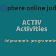 SPOJ I ACTIV Activities Dynamic Programming Hint