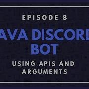 Java Discord API JDA Ep 8 Using APIs And Arguments