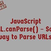JavaScript URL CanParse Safe Way To Parse URLs