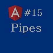 Angular 2 Tutorial 15 Pipes