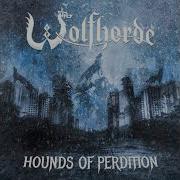 Wolfhorde Hounds Of Perdition Full Album 2019