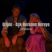 Gripin Aşk Nereden Nereye Speed Up