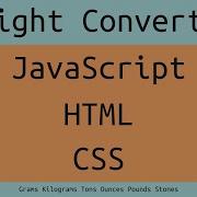 Build A Weight Converter With Vanilla JavaScript